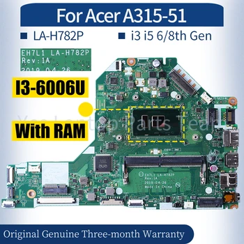 LA-H782P для материнской платы ноутбука ACER A315-51 NBHRH11001 i3 i5 6-8-го поколения RAM 4G Материнская плата ноутбука