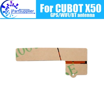 Гибкий кабель антенны CUBOT X50, 100% Оригинальная Новая антенна NFC GPS/WIFI/BT, Сменный Аксессуар для наклейки антенны CUBOT X50.